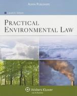 Practical Environmental Law [With Loislaw Online Legal Research Prepaid Access Pass] di Laurel A. Vietzen edito da Aspen Publishers