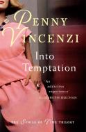 Into Temptation di Penny Vincenzi edito da Headline Publishing Group