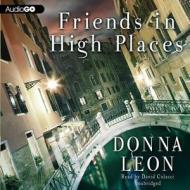 Friends in High Places di Donna Leon edito da Audiogo