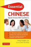 Essential Chinese di Philip Yungkin Lee edito da Tuttle Publishing