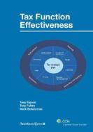 Tax Function Effectiveness: The Vision for Tomorrow's Tax Function di Tony Elgood, Tony Fulton, Mark Schutzman edito da CCH Incorporated