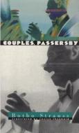 Couples, Passerby di Botho Strauss edito da NORTHWESTERN UNIV PR