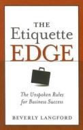 The Etiquette Edge di Beverly Langford edito da Amacom