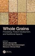Whole Grains edito da Taylor & Francis Inc