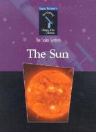 The Sun: The Solar System di Isaac Asimov edito da GARETH STEVENS INC