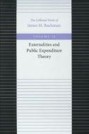 The Externalities and Public Expenditure Theory di James M. Buchanan edito da Liberty Fund Inc