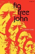 Fig Tree John di Edwin Corle edito da Liveright