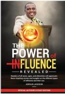 The Power Of Influenced Revealed di Jerolin Jackson, Bryant Lloyd edito da Jerolin Jackson