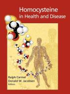 Homocysteine in Health and Disease edito da Cambridge University Press