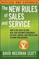 The New Rules of Sales and Service di David Meerman Scott edito da John Wiley & Sons Inc