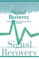 Signal Recovery from Noise in Electronic Instrumentation di T.H Wilmshurst edito da Taylor & Francis Ltd