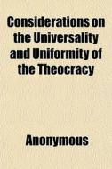 Considerations On The Universality And U di Anonymous, Books Group edito da General Books