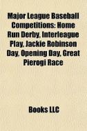 Major League Baseball Competitions: Home di Books Llc edito da Books LLC, Wiki Series