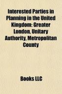 Interested Parties In Planning In The Un di Books Llc edito da Books LLC, Wiki Series