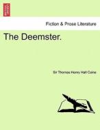 The Deemster. di Sir Thomas Henry Hall Caine edito da British Library, Historical Print Editions