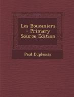 Les Boucaniers di Paul Duplessis edito da Nabu Press