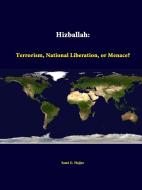 Hizballah di Sami G. Hajjar, Strategic Studies Institute edito da Lulu.com