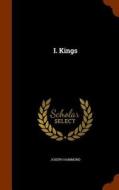 I. Kings di Prof Joseph Hammond edito da Arkose Press