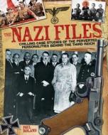 The Nazi Files di Paul Roland edito da ARCTURUS PUB