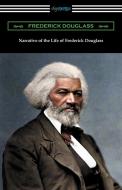 Narrative of the Life of Frederick Douglass di Frederick Douglass edito da DIGIREADS.COM