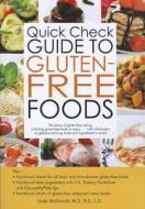 Quick Check Guide to Gluten-Free Foods di Linda McDonald M. S. R. D. edito da BES PUB