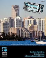 Official Condo Buyers Guide to Miami di Condo Vultures edito da Booksurge Publishing