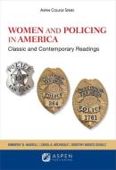 Women and Policing in America: Classic and Contemporary Readings di Kimberly D. Hassell, Carol A. Archbold, Dorothy Moses Schulz edito da ASPEN PUBL