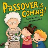 Passover Is Coming di Tracy Newman edito da KAR BEN COPIES INC