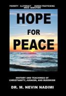 Hope for Peace di M. Nevin Nadimi edito da Xlibris
