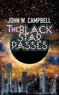 The Black Star Passes di John W. Campbell edito da Wildside Press