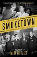 Smoketown di Mark Whitaker edito da Simon & Schuster