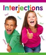 Interjections di Ann Heinrichs edito da CHILDS WORLD
