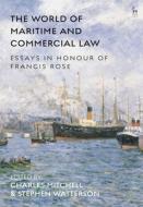 World Of Commercial And Maritime La di MITCHELL CHARLES edito da Bloomsbury Academic