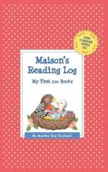 Maison's Reading Log: My First 200 Books (Gatst) di Martha Day Zschock edito da COMMONWEALTH ED (MA)