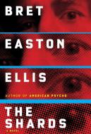 The Shards di Bret Easton Ellis edito da Random House LCC US