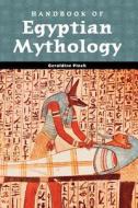 Handbook of Egyptian Mythology di Geraldine Pinch edito da ABC-CLIO
