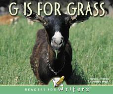 G Is for Grass di Marcia S. Freeman edito da Rourke Publishing (FL)