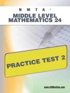 Nmta Middle Level Mathematics 24 Practice Test 2 di Sharon Wynne edito da Xamonline.com