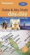 Frommer's Dubai and Abu Dhabi day by day di Gavin Thomas edito da FrommerMedia