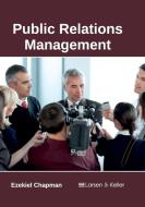 Public Relations Management edito da Larsen and Keller Education