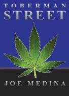 Toberman Street di Joe Medina edito da Tate Publishing Company