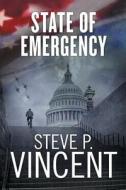 State Of Emergency di Steve P. Vincent edito da Pan Macmillan Australia