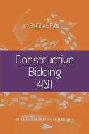Constructive Bidding 401 di Paul Stephen Paul edito da Master Point Press