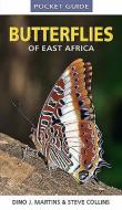 Pocket Guide Butterflies of East Africa di Dino J. Martins, Steve Collins edito da Struik Publishers (Pty) Ltd