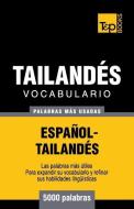 Vocabulario Español-Tailandés - 5000 palabras más usadas di Andrey Taranov edito da T&P BOOKS PUB LTD