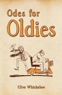 Odes For Oldies di Clive Whichelow edito da Summersdale Publishers