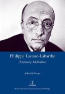 Philippe Lacoue-Labarthe di John Mckeane edito da Routledge