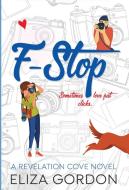 F-Stop di Eliza Gordon edito da Inked Entertainment Ltd