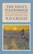 The Soul's Pilgrimage - Volume 1: From Advent To Pentecost di Robert Crouse edito da Darton, Longman & Todd Ltd