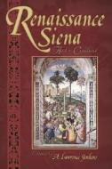 Renaissance Siena edito da Truman State University Press